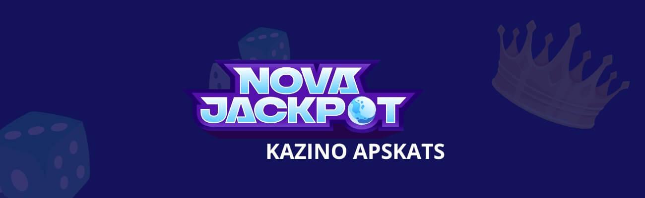 Nova Jackpot Casino apskats un atsauksmes