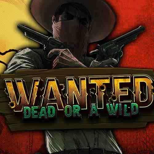 Wanted Dead or A Wild spēļu automāts - Arzemju-Kazino